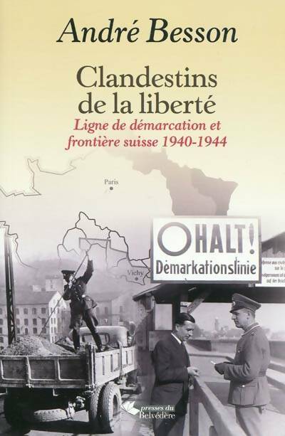 Livrenpoche : Clandestins de la liberté - André Besson - Livre