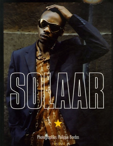 Livrenpoche : Solaar : Quinze ans de ma vie dans les banlieues du monde - Philippe Bordas - Livre