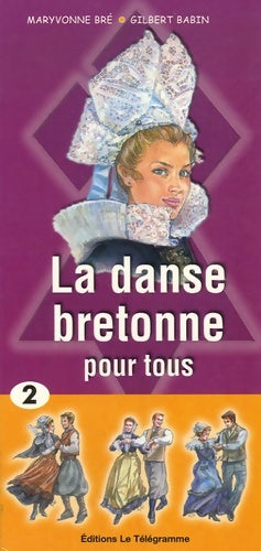 Livrenpoche : La danse bretonne pour tous : Tome II - Maryvonne Bré - Livre