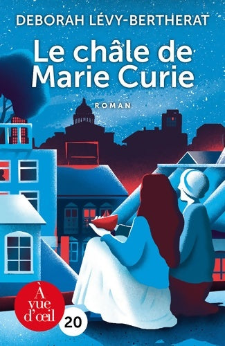 Livrenpoche : Le châle de Marie Curie - Deborah Lévy-Bertherat - Livre