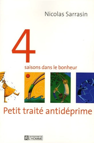 Livrenpoche : Petit traité antidéprime : 4 saisons dans le bonheur - Collectif - Livre