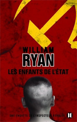 Livrenpoche : Les enfants de l'Etat : Une enquête de l'inspecteur Korolev - William Ryan - Livre