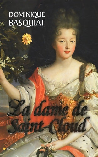 Livrenpoche : La dame de Saint-Cloud - BASQUIAT-D - Livre