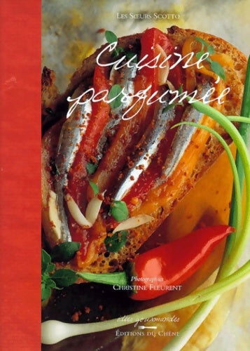 Livrenpoche : Cuisine parfumée - Les Soeurs Scotto - Livre