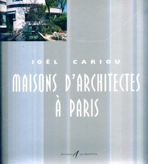 Livrenpoche : Maisons d'architectes à Paris - Joël Cariou - Livre