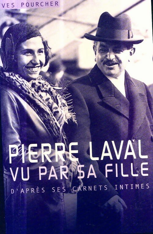 Livrenpoche : Pierre laval vu par sa fille - Yves Pourcher - Livre