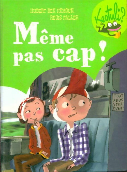 Livrenpoche : Même pas cap ! - Régis Hubert; Faller - Livre