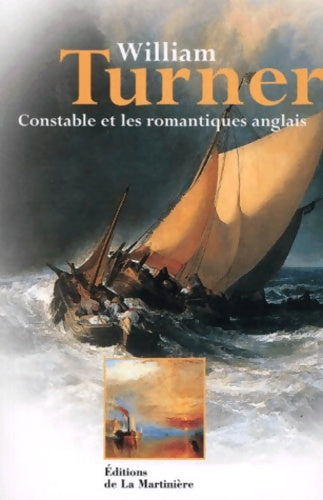 Livrenpoche : William Turner : Constable et les romantismes anglais - Gabriele Crepaldi - Livre