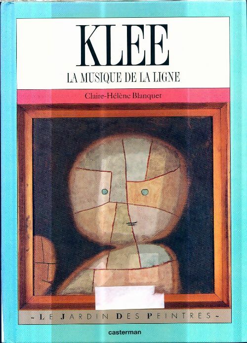 Livrenpoche : Klee : La musique de la ligne - Claire-hélène Blanquet - Livre