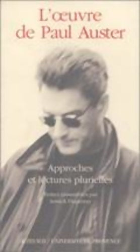 Livrenpoche : L'oeuvre de Paul Auster - Approches et lectures plurielles - Paul Auster - Livre