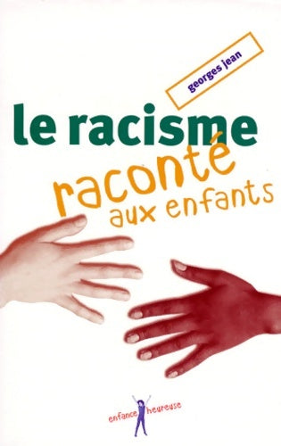 Livrenpoche : Racisme raconté aux enfants - George Jean - Livre