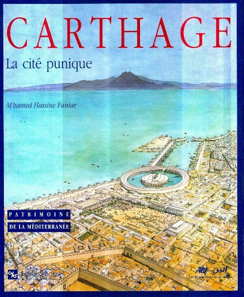 Livrenpoche : Carthage : La cité punique - M'Hamed Hassine Fantar - Livre