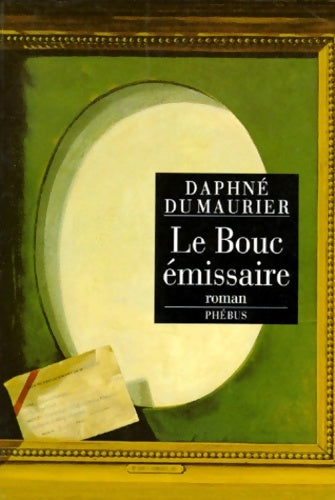 Livrenpoche : Le bouc émissaire - Daphne Du Maurier - Livre