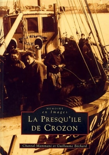 Livrenpoche : LA PRESQU'ILE DE CROZON - Chantal Mammani - Livre