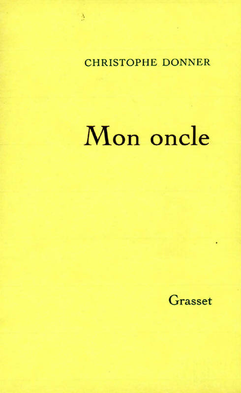 Livrenpoche : Mon oncle - Christophe Donner - Livre