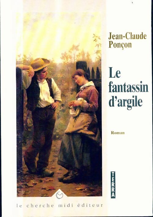 Livrenpoche : Le fantassin d'argile - Jean-Claude Ponçon - Livre