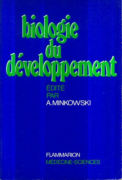 Livrenpoche : Biologie du développement : Aspects multidisciplinaires - Alexandre Minkowski - Livre