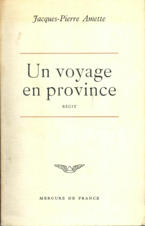 Livrenpoche : Un voyage en province - Jacques-Pierre Amette - Livre