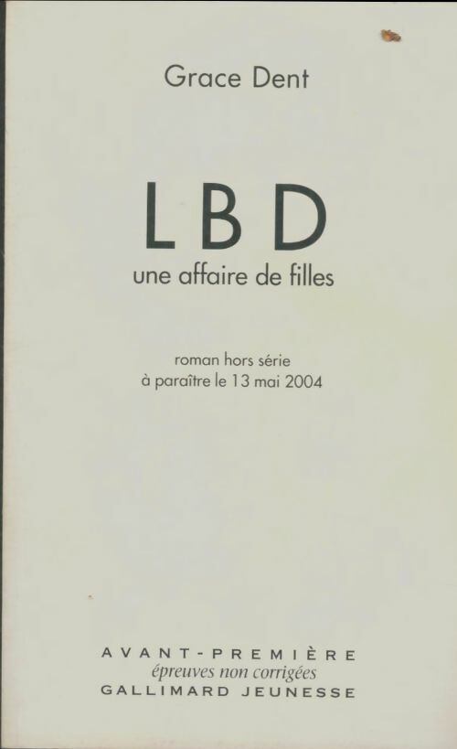 Livrenpoche : LBD Tome I : Une affaire de filles - Grace Dent - Livre