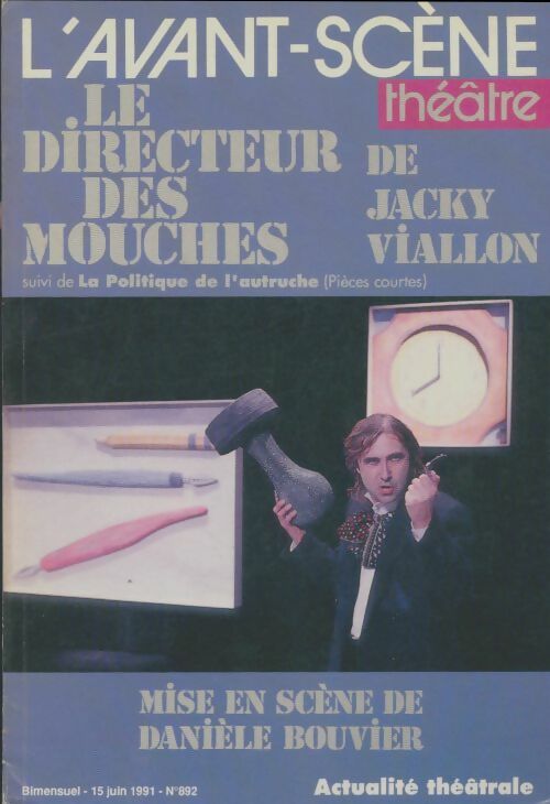 Livrenpoche : L'avant-scène théâtre Revue n°892 : Le directeur des mouches - Collectif - Livre