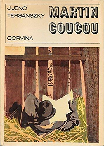 Livrenpoche : Martin Coucou - Jószi Jen Tersánszky - Livre