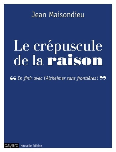 Livrenpoche : Le crépuscule de la raison - Jean Maisondieu - Livre