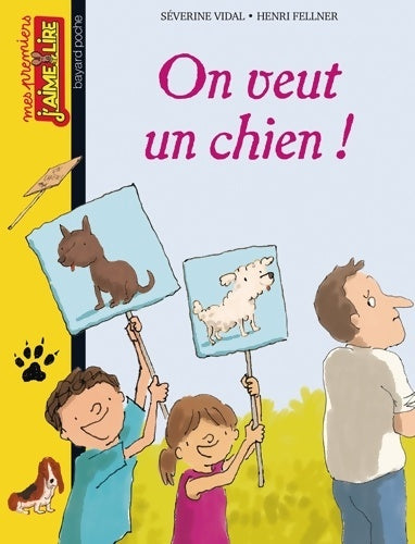 Livrenpoche : On veut un chien ! - Séverine Vidal - Livre