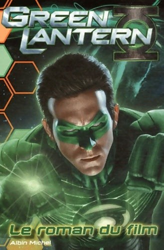 Livrenpoche : Green Lantern : Le roman du film - Tracey West - Livre