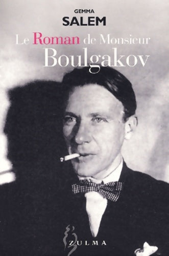 Livrenpoche : Le Roman de Monsieur Boulgakov - Gemma Salem - Livre