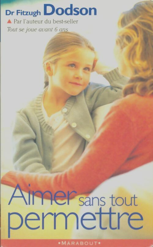 Livrenpoche : Aimer sans tout permettre - Fitzhugh Dodson - Livre