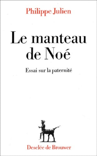 Livrenpoche : Le manteau de noé - Philippe Julien - Livre