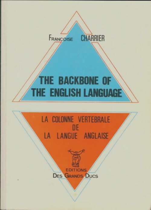 Livrenpoche : La colonne vertébrale de la langue anglaise - Françoise Charrier - Livre