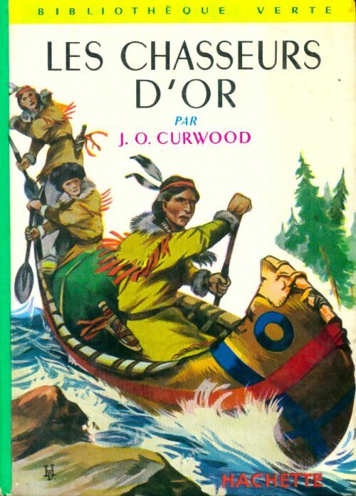 Livrenpoche : Les chasseurs d'or - James Oliver Curwood - Livre