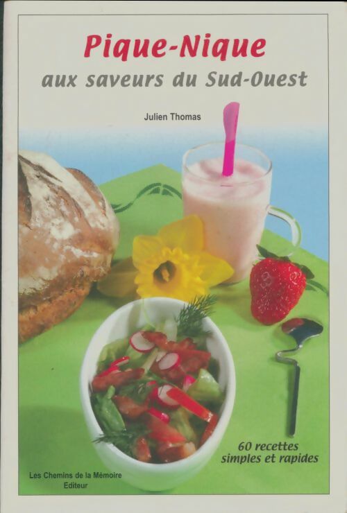 Livrenpoche : Pique-nique aux saveurs du sud-ouest - Julien Thomas - Livre