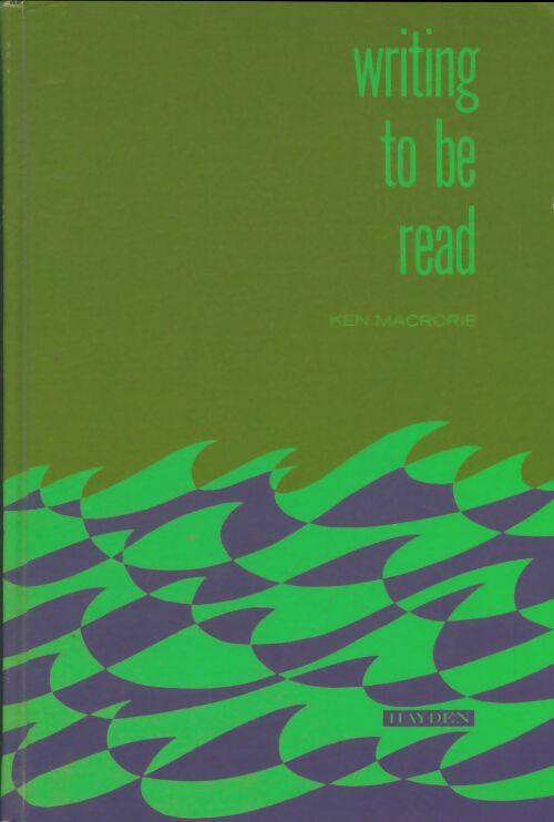 Livrenpoche : Writing to be read - Ken Macrorie - Livre