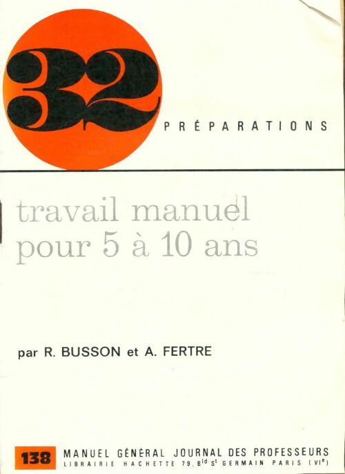 Livrenpoche : Travail manuel pour 5 à 10 ans - A. R.; Fertre - Livre