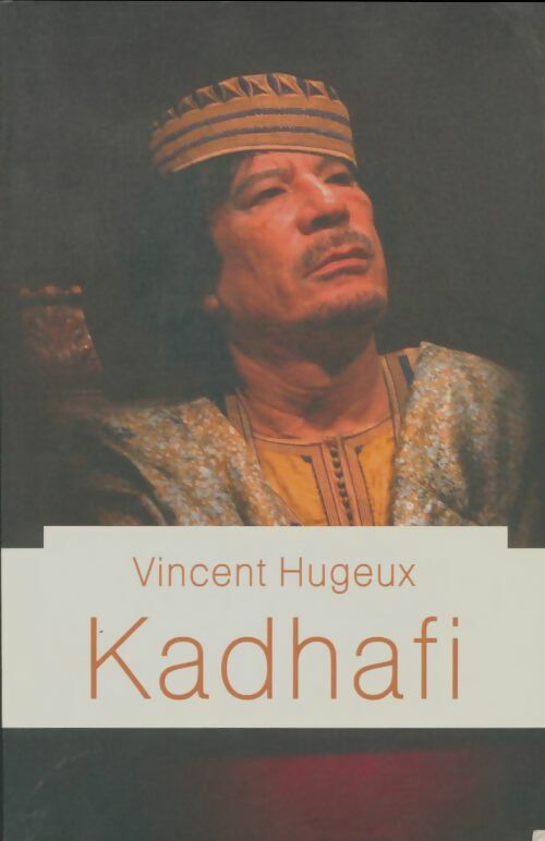 Livrenpoche : Kadhafi - Vincent Hugeux - Livre