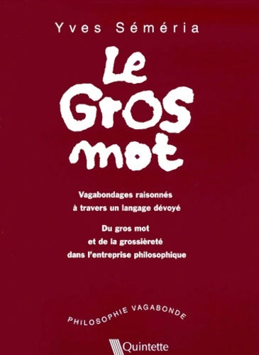 Livrenpoche : Le gros mot - Yves Séméria - Livre