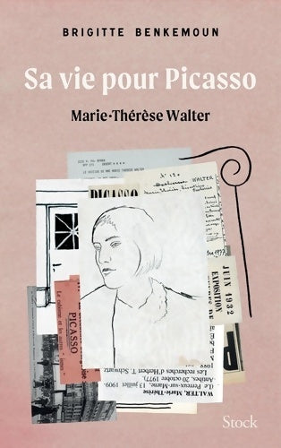 Livrenpoche : Sa vie pour Picasso : Marie-Thérèse Walter - Brigitte Benkemoun - Livre