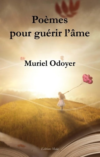 Livrenpoche : Poèmes pour guérir l'âme - Odoyer Muriel - Livre