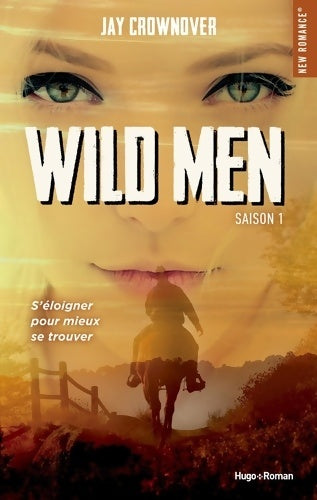 Livrenpoche : Wild men Tome I - Jay Crownover - Livre