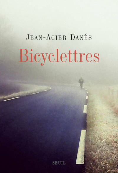 Livrenpoche : Bicyclettres - Jean-Acier Danès - Livre