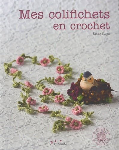 Livrenpoche : Mes colifichets en crochet - Sabine Caron - Livre