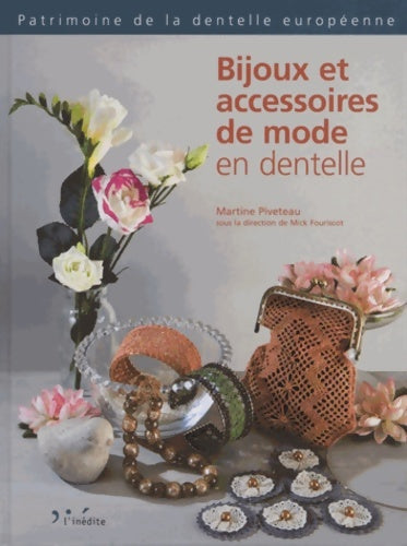 Livrenpoche : Bijoux et accessoires de mode en dentelle - Martine Piveteau - Livre