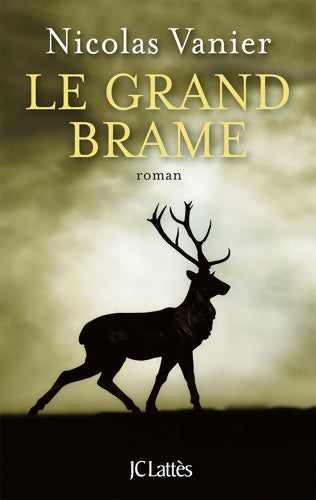 Livrenpoche : Le Grand Brame - Nicolas Vanier - Livre