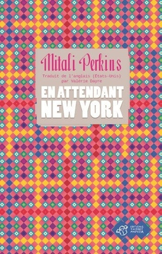 Livrenpoche : En attendant New York - Mitali Perkins - Livre