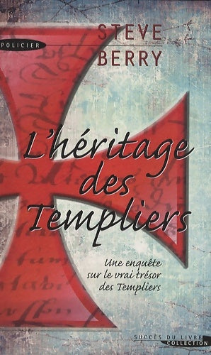 Livrenpoche : L'héritage des templiers - Steve Berry - Livre