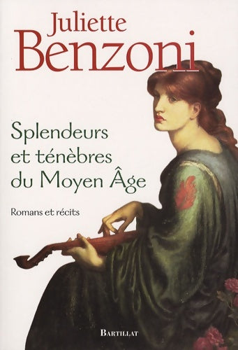 Livrenpoche : Splendeurs ténèbres Moyen Age - Juliette Benzoni - Livre
