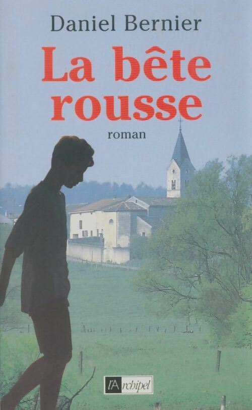 Livrenpoche : La bête rousse - Daniel Bernier - Livre