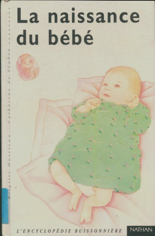 Livrenpoche : La naissance du bébé - Brigitte Dutrieux - Livre